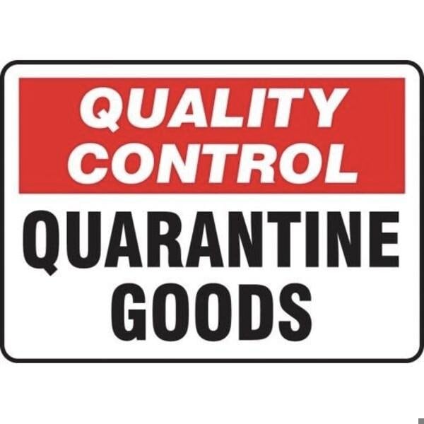 Accuform QUALITY CONTROL Safety Sign QUARANTINE MQTL706XP - main